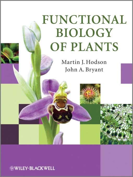 Title details for Functional Biology of Plants by Martin J. Hodson - Available